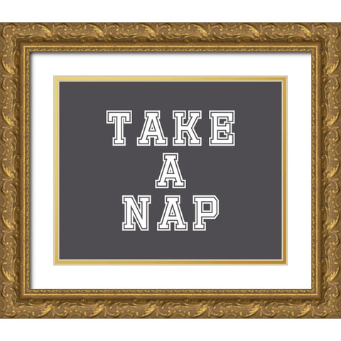 Take a Nap Gold Ornate Wood Framed Art Print with Double Matting by Murdock, Ramona