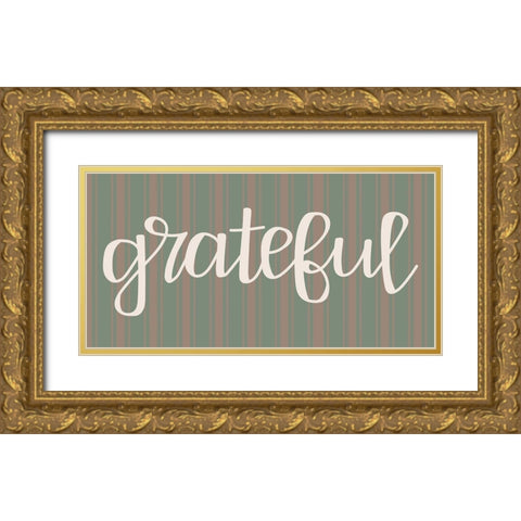 Grateful Gold Ornate Wood Framed Art Print with Double Matting by Dicks, Stephanie
