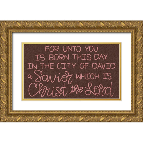 Savior is Born Gold Ornate Wood Framed Art Print with Double Matting by Dicks, Stephanie