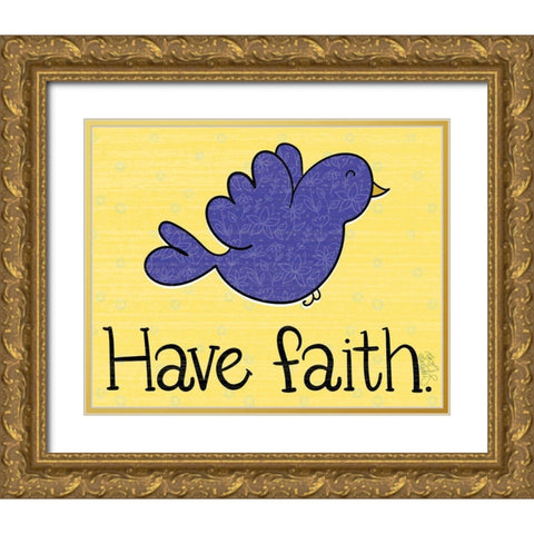 Have Faith Gold Ornate Wood Framed Art Print with Double Matting by Dicks, Stephanie