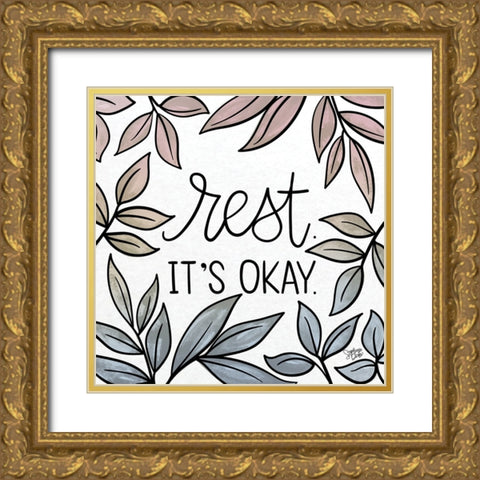Its Okay Gold Ornate Wood Framed Art Print with Double Matting by Dicks, Stephanie