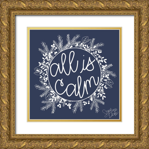 All is Calm Gold Ornate Wood Framed Art Print with Double Matting by Dicks, Stephanie