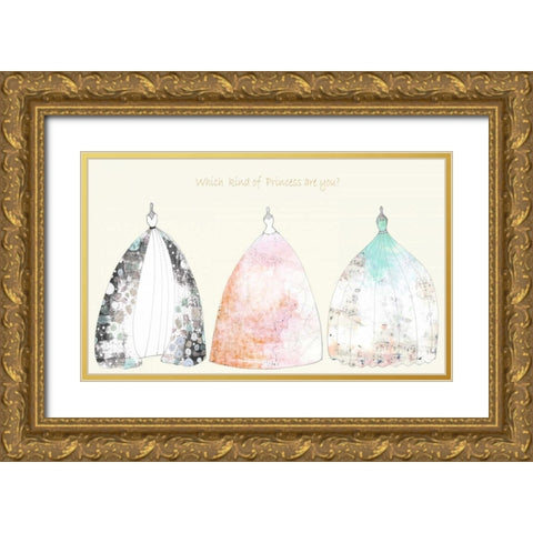 Which Kind of Princess Are You Gold Ornate Wood Framed Art Print with Double Matting by Ogren, Sarah
