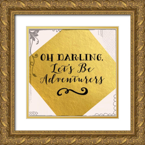 Lets Be Adventurers Gold Ornate Wood Framed Art Print with Double Matting by Moss, Tara