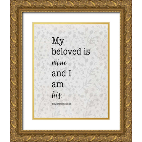 Song of Solomon 2:16 Gold Ornate Wood Framed Art Print with Double Matting by Moss, Tara