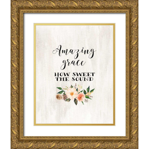 Amazing Grace Gold Ornate Wood Framed Art Print with Double Matting by Moss, Tara