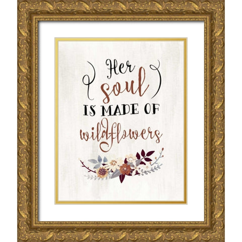 Wildflowers Quote Gold Ornate Wood Framed Art Print with Double Matting by Moss, Tara