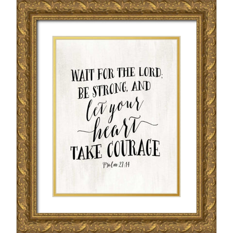 Psalm 27:14 Gold Ornate Wood Framed Art Print with Double Matting by Moss, Tara