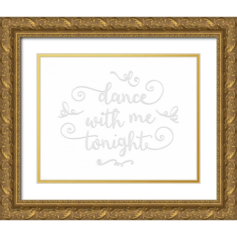 Dance with Me Tonight Gold Ornate Wood Framed Art Print with Double Matting by Moss, Tara