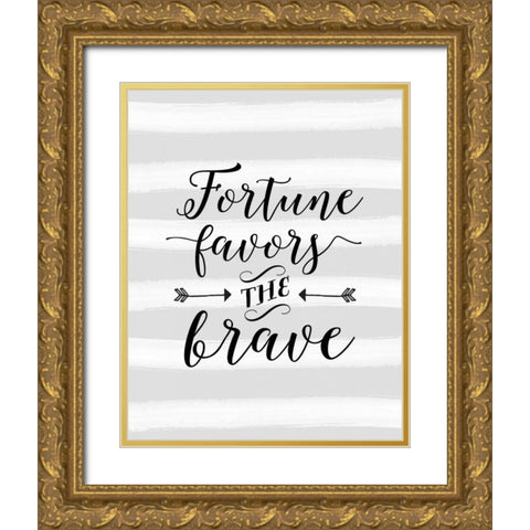 Fortune Favors the Brave Stripes Gold Ornate Wood Framed Art Print with Double Matting by Moss, Tara