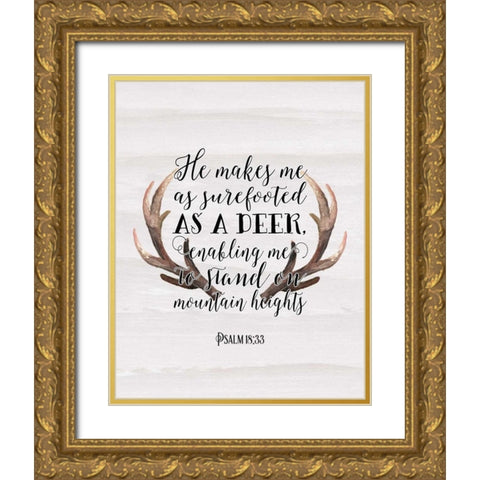 Psalm 18-33 Gold Ornate Wood Framed Art Print with Double Matting by Moss, Tara