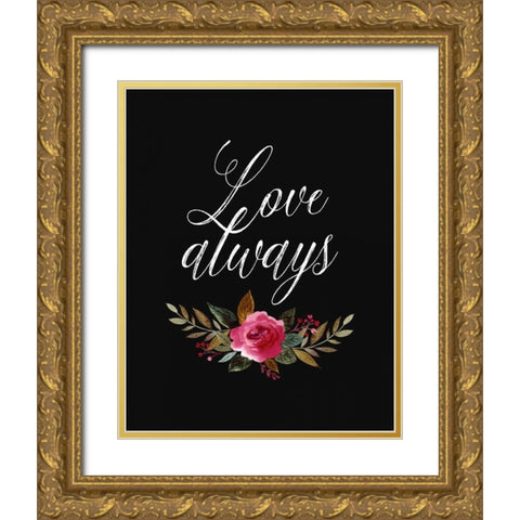 Love Always Gold Ornate Wood Framed Art Print with Double Matting by Moss, Tara