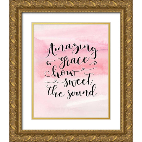 Amazing Grace Gold Ornate Wood Framed Art Print with Double Matting by Moss, Tara