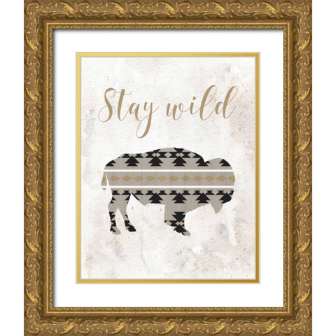 Stay Wild Gold Ornate Wood Framed Art Print with Double Matting by Moss, Tara