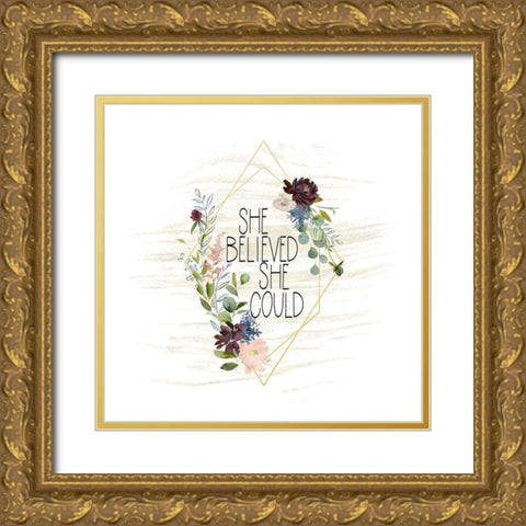 She Believed She Could Gold Ornate Wood Framed Art Print with Double Matting by Moss, Tara