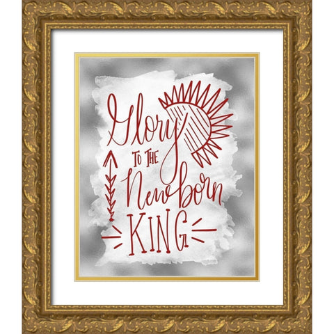 Glory to the Newborn King II Gold Ornate Wood Framed Art Print with Double Matting by Moss, Tara