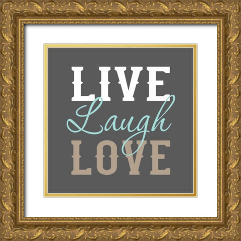 Live Laugh Love Gold Ornate Wood Framed Art Print with Double Matting by Robinson, Tamara