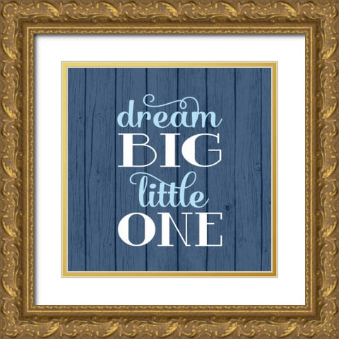 Dream Big - Boy Gold Ornate Wood Framed Art Print with Double Matting by Robinson, Tamara
