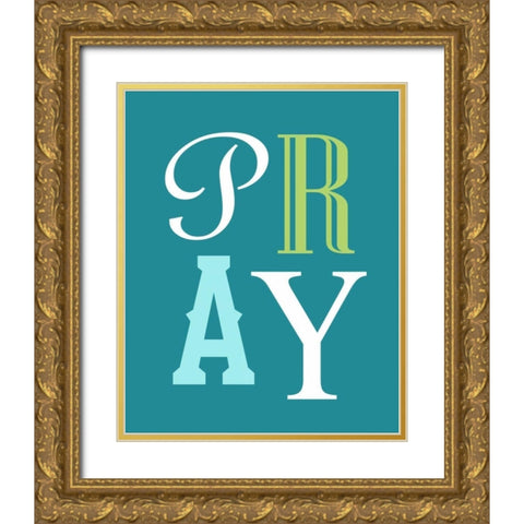 Pray Gold Ornate Wood Framed Art Print with Double Matting by Robinson, Tamara