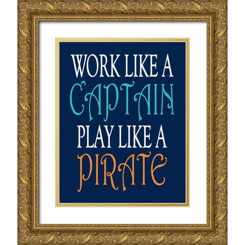 Pirate Quote II Gold Ornate Wood Framed Art Print with Double Matting by Robinson, Tamara