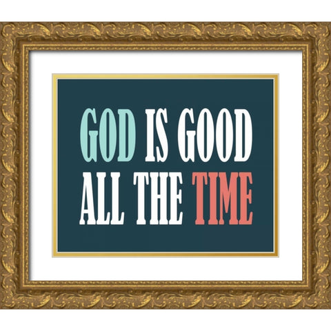 God is Good I Gold Ornate Wood Framed Art Print with Double Matting by Robinson, Tamara