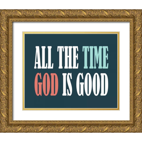 God is Good II Gold Ornate Wood Framed Art Print with Double Matting by Robinson, Tamara