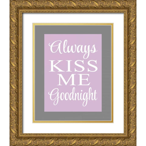 Always Kiss Me Goodnight II Gold Ornate Wood Framed Art Print with Double Matting by Robinson, Tamara