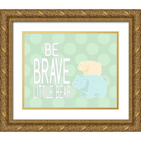 Be Brave Little Bear II Gold Ornate Wood Framed Art Print with Double Matting by Robinson, Tamara