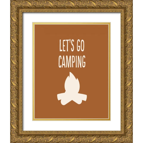 Lets Go Camping Gold Ornate Wood Framed Art Print with Double Matting by Robinson, Tamara