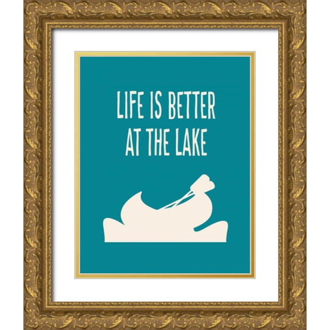 Life is Better at the Lake Gold Ornate Wood Framed Art Print with Double Matting by Robinson, Tamara