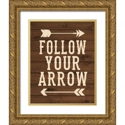 Follow Your Arrow Gold Ornate Wood Framed Art Print with Double Matting by Robinson, Tamara