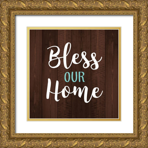 Bless Our Home Gold Ornate Wood Framed Art Print with Double Matting by Robinson, Tamara
