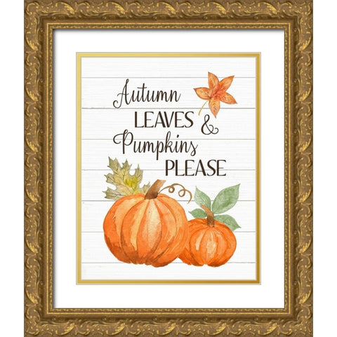 Autumn Leave and Pumpkins Please Gold Ornate Wood Framed Art Print with Double Matting by Robinson, Tamara