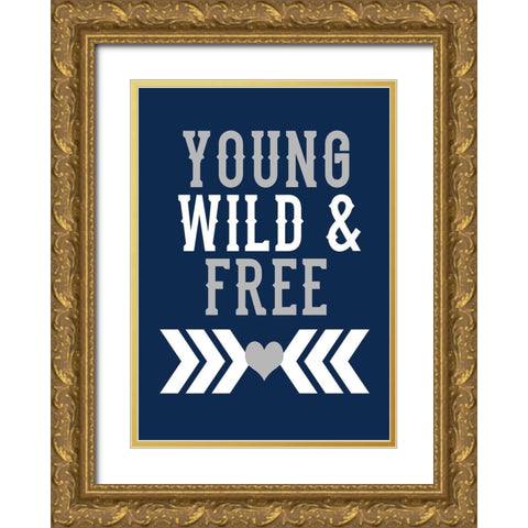 Young, Wild and Free Gold Ornate Wood Framed Art Print with Double Matting by Robinson, Tamara
