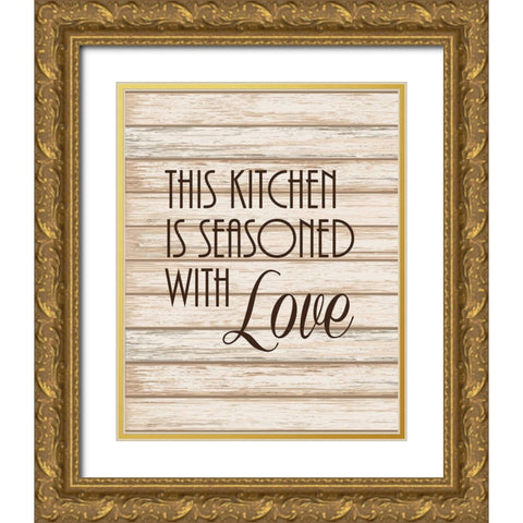 Seasoned with Love Gold Ornate Wood Framed Art Print with Double Matting by Robinson, Tamara