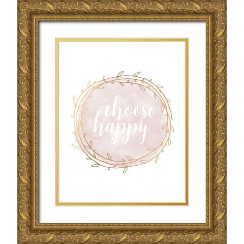 Choose Happy Gold Ornate Wood Framed Art Print with Double Matting by Robinson, Tamara
