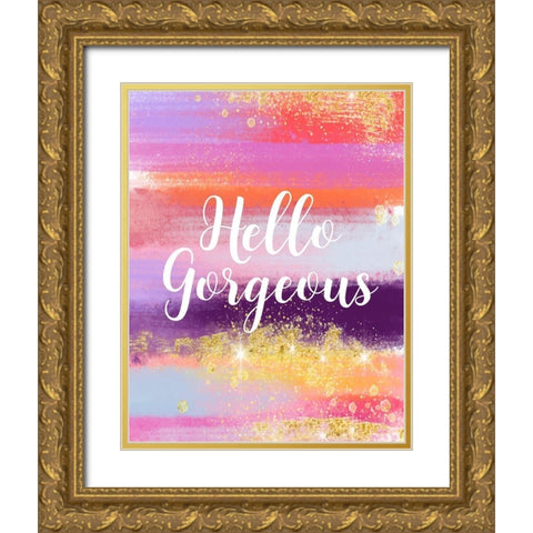 Hello Gorgeous Gold Ornate Wood Framed Art Print with Double Matting by Robinson, Tamara