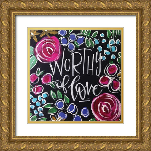 Worthy of Love Gold Ornate Wood Framed Art Print with Double Matting by Wieners, Valerie