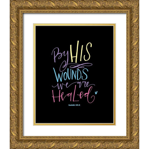 Easter - By His Wounds Gold Ornate Wood Framed Art Print with Double Matting by Wieners, Valerie