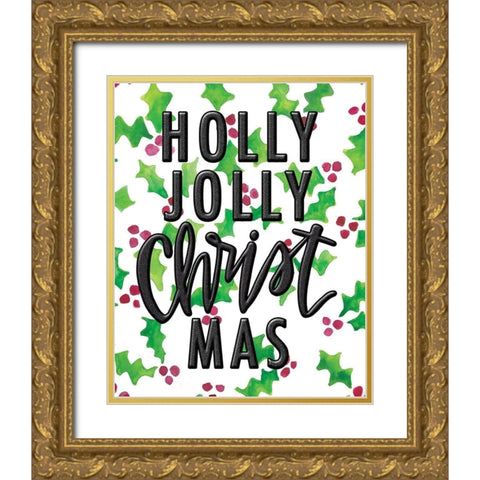 Holly Jolly Gold Ornate Wood Framed Art Print with Double Matting by Wieners, Valerie