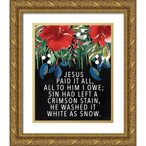 Jesus Paid It All Gold Ornate Wood Framed Art Print with Double Matting by Wieners, Valerie