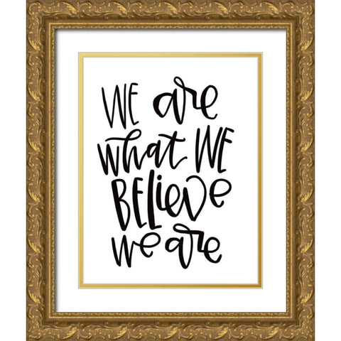 We Are Gold Ornate Wood Framed Art Print with Double Matting by Wieners, Valerie