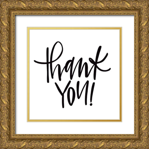Thank You! Gold Ornate Wood Framed Art Print with Double Matting by Wieners, Valerie