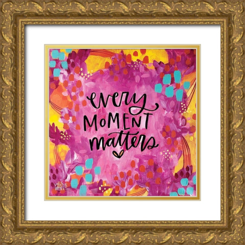 Every Moment Gold Ornate Wood Framed Art Print with Double Matting by Wieners, Valerie