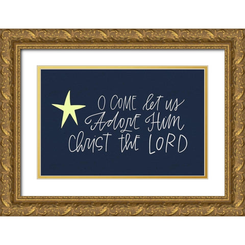 Come Adore Gold Ornate Wood Framed Art Print with Double Matting by Wieners, Valerie