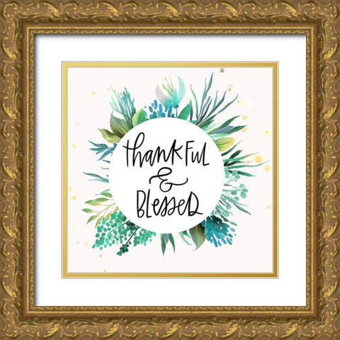 Thankful and Blessed Gold Ornate Wood Framed Art Print with Double Matting by Wieners, Valerie