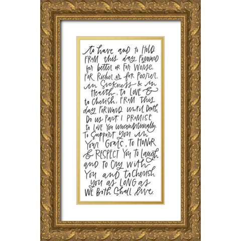 To Have and To Hold Gold Ornate Wood Framed Art Print with Double Matting by Wieners, Valerie