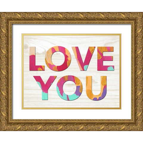 Love You Gold Ornate Wood Framed Art Print with Double Matting by Wieners, Valerie