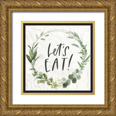 Lets Eat! Gold Ornate Wood Framed Art Print with Double Matting by Wieners, Valerie