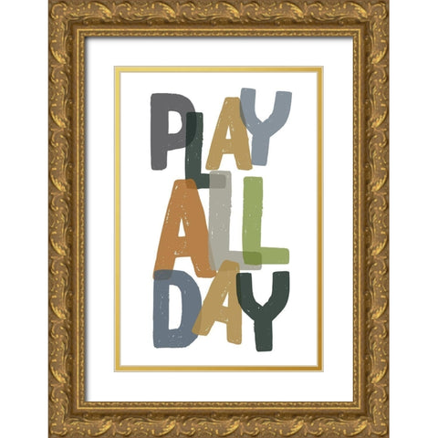Play All Day Gold Ornate Wood Framed Art Print with Double Matting by Wieners, Valerie